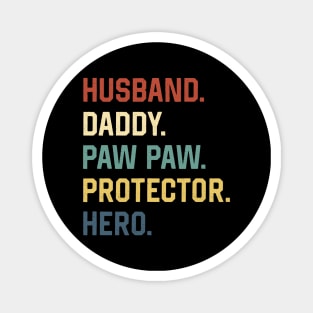 Fathers Day Shirt Husband Daddy Paw Paw Protector Hero Gift Magnet